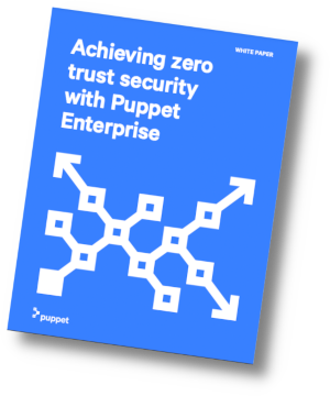 A cover of an eBook by Puppet. Text reads: Achieving zero trust security with Puppet Enterprise.
