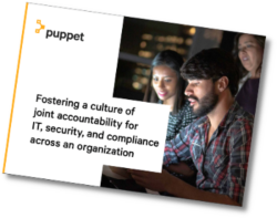 The cover of an ebook by Puppet. Text reads: Fostering a Culture of Joint Accountability for IT, Security, and Compliance across an organization